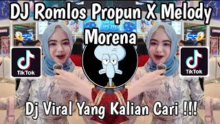 Download lagu DJ ROMLOS PROPUN THAILAND X MELODY MORENA VIRAL TIKTOK TERBARU 2025 YANG JALIAN CARI ! mp3