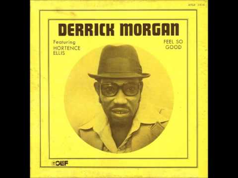 Derrick Morgan  I'm Gone