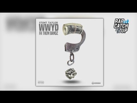 Stunt Taylor - Bandz [@DJFiestaBoii x @RapCatchUp EXCLUSIVE] (Official Audio)