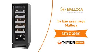 Tủ bảo quản rượu Malloca MWC-20BG