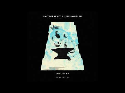 Skitzofrenix & Jeff Doubleu - "Louder" OFFICIAL VERSION