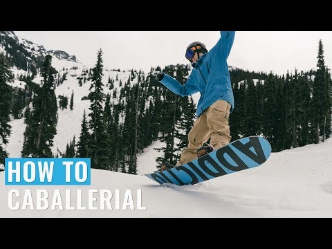 Cноуборд How To Caballerial On A Snowboard