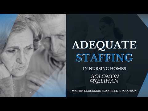 Adequate Staffing in Nursing Homes: Why It Matters and How to Spot Problems