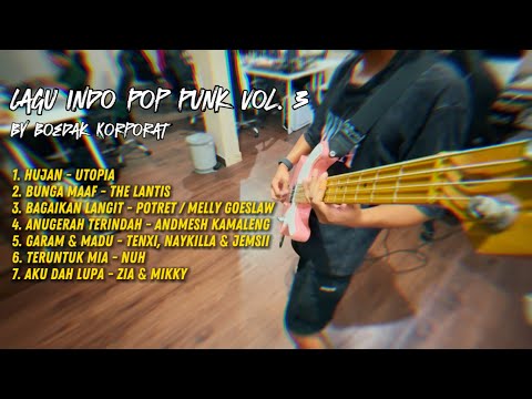 Full Album Kumpulan Lagu Indo Pop Punk Vol 3 by Boedak Korporat