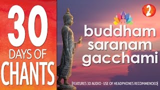 Day 2 : Buddham Saranam Gacchami  feat 3D Audio