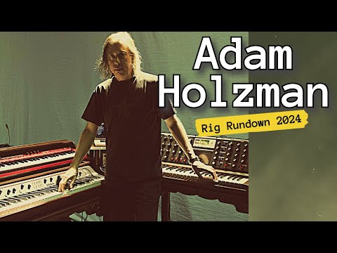 Adam Holzman | Rig Rundown | Jane Getter | 2024