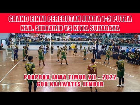 Live Final🔴Juara 1-2 Putra Kab. Sidoarjo VS Surabaya, Porprov Jatim VII-2022 GOR Kaliwates Jember