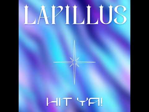 LAPILLUS (라필루스) - HIT YA! (Audio)