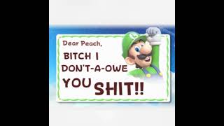 Dear Mario, tell Luigi-