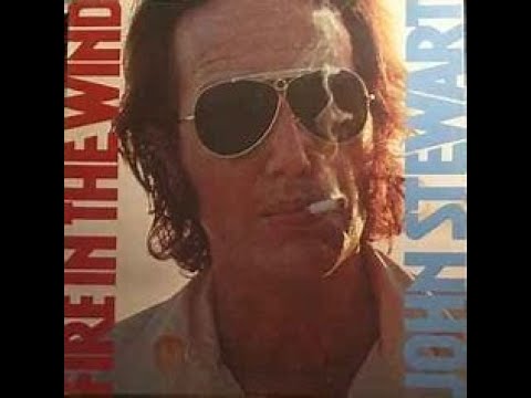 JOHN STEWART - FIRE IN THE WIND (FULL ALBUM)