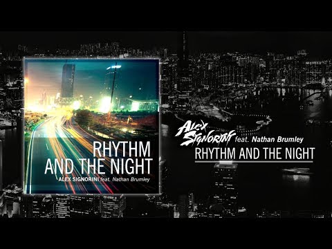 Alex Signorini feat. Nathan Brumley  - RHYTHM AND THE NIGHT  (Official Lyric Video)