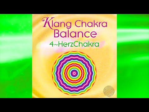 Klang Chakra Balance 4 ~ HerzChakra