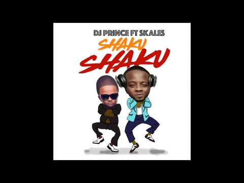DJ Prince - Shaku Shaku (Official Audio) ft Skales