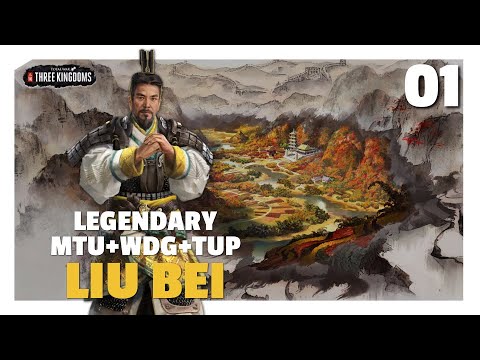 A Historical Liu Bei Campaign | Liu Bei Legendary MTU+WDG+TUP Let's Play E01