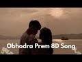 Obhodro Prem 8D SONG