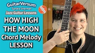 HOW HIGH THE MOON - Chord Melody LESSON - Guitar Tutorial +TAB