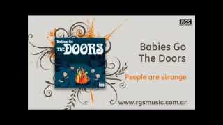 Babies Go The Doors - People are strange