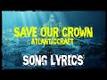 Save Our Crown - By TheAtlanticCraft