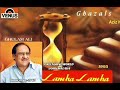 Aziz itna hi rakkho ke jee sambhal jaye-Lamha Lamha | Ghulam Ali | 1995 |