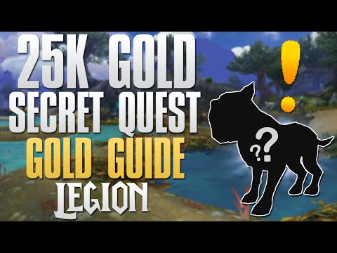 25k Gold Legion Secret Quest! (World of Warcraft)