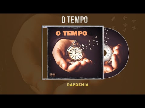 O tempo - Rapdemia