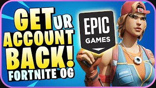 HOW TO GET YOUR FORTNITE ACCOUNT BACK WITHOUT EMAIL (Fortnite OG)