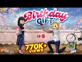 Birthday Gift Happy Birthday School Days EP 6 MCA School Life Funmoji Infinitum