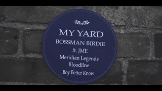My Yard - Bossman Birdie ft Jme