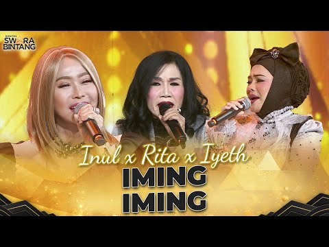 Inul Daratista X Rita Sugiarto X Iyeth Bustami - Iming - Iming | KONTES SWARA BINTANG 2024
