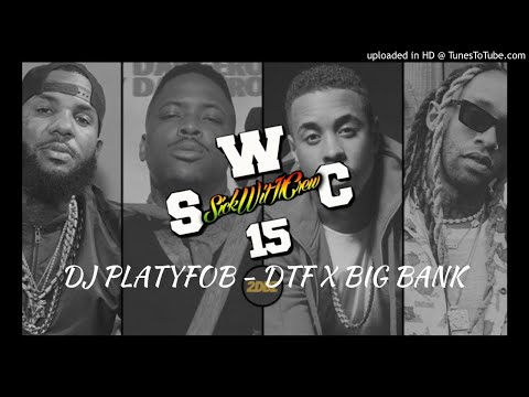 DJ PLATYFOB - DTF X BIG BANK (HNF REMIX)