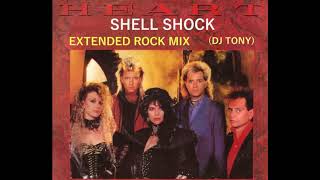 Heart - Shell Shock (Extended Rock Mix - DJ Tony)