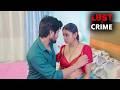 देवर ने उतारे भाभी के कपडे Crime Patrol New Episode Crime 
