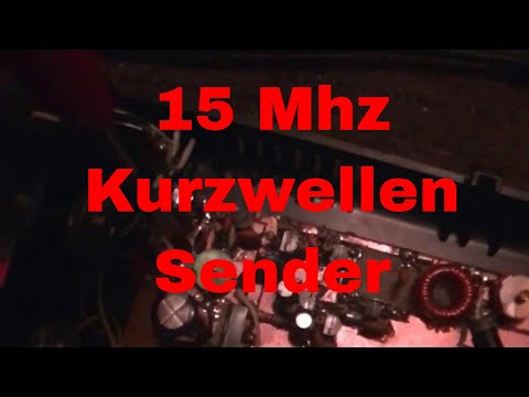 15 Mhz Kurzwellensender von Stefan0719 testen - eflose #432