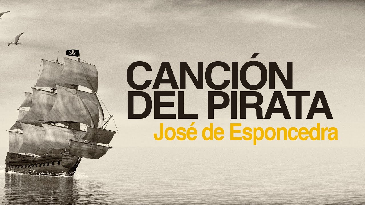 Canción del pirata - José de Espronceda