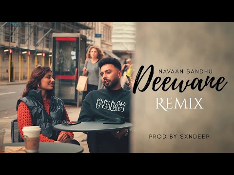 Deewane : Navaan Sandhu(Official MixVideo) Prod By Sxndeep | Deewane'an nu nasha teri deed da