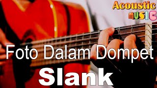 Download lagu Foto Dalam Dompet - Slank (Acoustic Karaoke) mp3