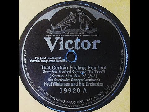 That Certain Feeling/Sugar Babe, I'm Leavin'!--Paul Whiteman, 1925--Blue Steele, 1927
