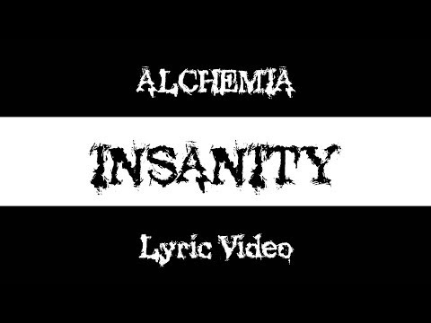 ALCHEMIA - Insanity [Official Lyric Video]