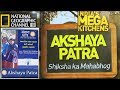 AKSHAYA PATRA INDIA S MEGA KITCHENS Nat Geo Exclusive