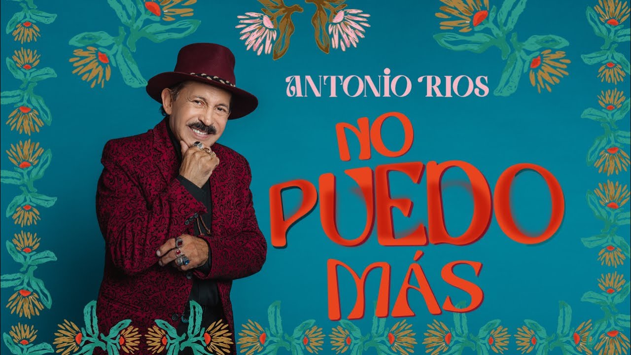 Antonio Rios - No Puedo Más  (Video Oficial)