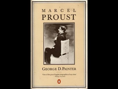 "Marcel Proust: A Biography, Volume 1" By George D. Painter