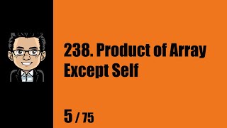 YouTube video 'Leetcode Solution | 238. Product of Array Except Self | Javascript | 5/75'