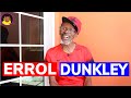 ERROL DUNKLEY shares his STORY
