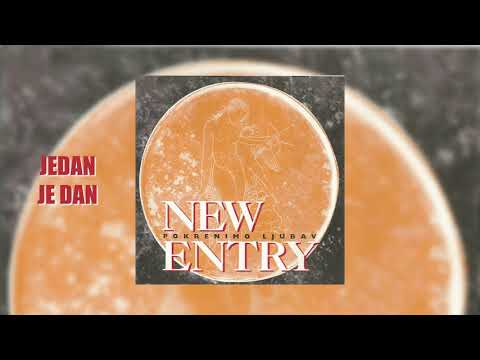 New Entry - Jedan je dan (Official audio)