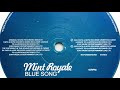 Mint Royale • Blue Song (Ewan Pearson Remix) (2003)