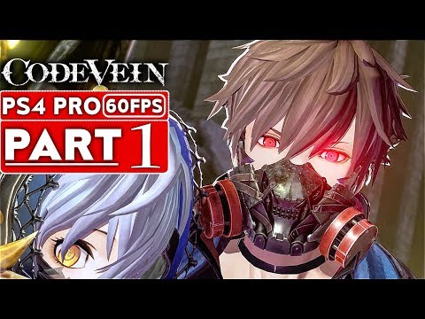 CODE VEIN Gameplay Walkthrough Part 1 Closed Beta [1080p HD 60FPS PS4 PRO] - No Commentary