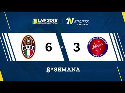 LNF2018 - Intelli 6 x 3 Shouse - Gols - 8ª Rodada
