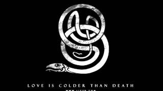 Love Is Colder Than Death - Love and Solitude
