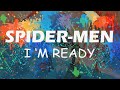 Spiderverse Whatsapp Status I M Ready