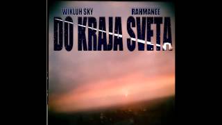 Wikluh Sky & Rahmanee  - Do kraja sveta (FULL EP)